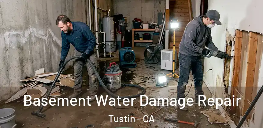  Basement Water Damage Repair Tustin - CA