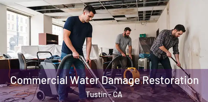 Commercial Water Damage Restoration Tustin - CA
