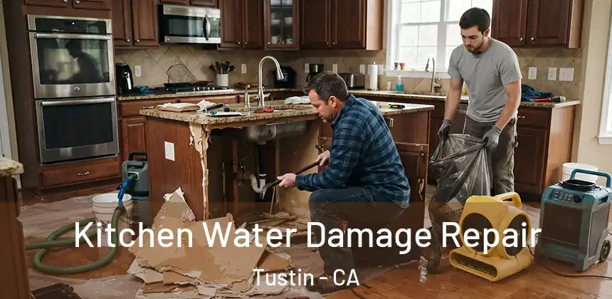  Kitchen Water Damage Repair Tustin - CA