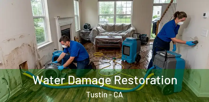  Water Damage Restoration Tustin - CA