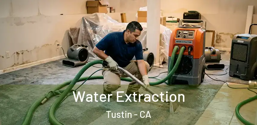 Water Extraction Tustin - CA